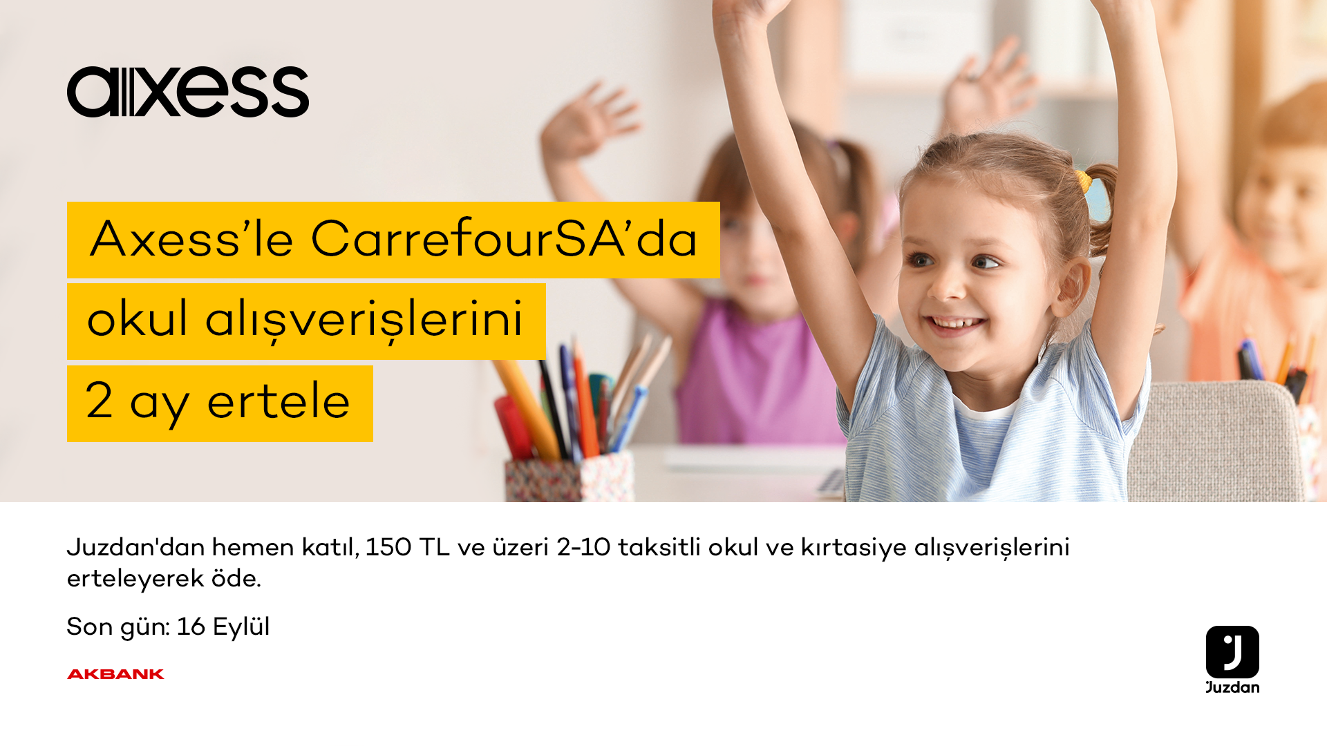 Axess’e Özel Okul/Kırtasiye Alışverişlerişlerinize 2 Ay Erteleme!