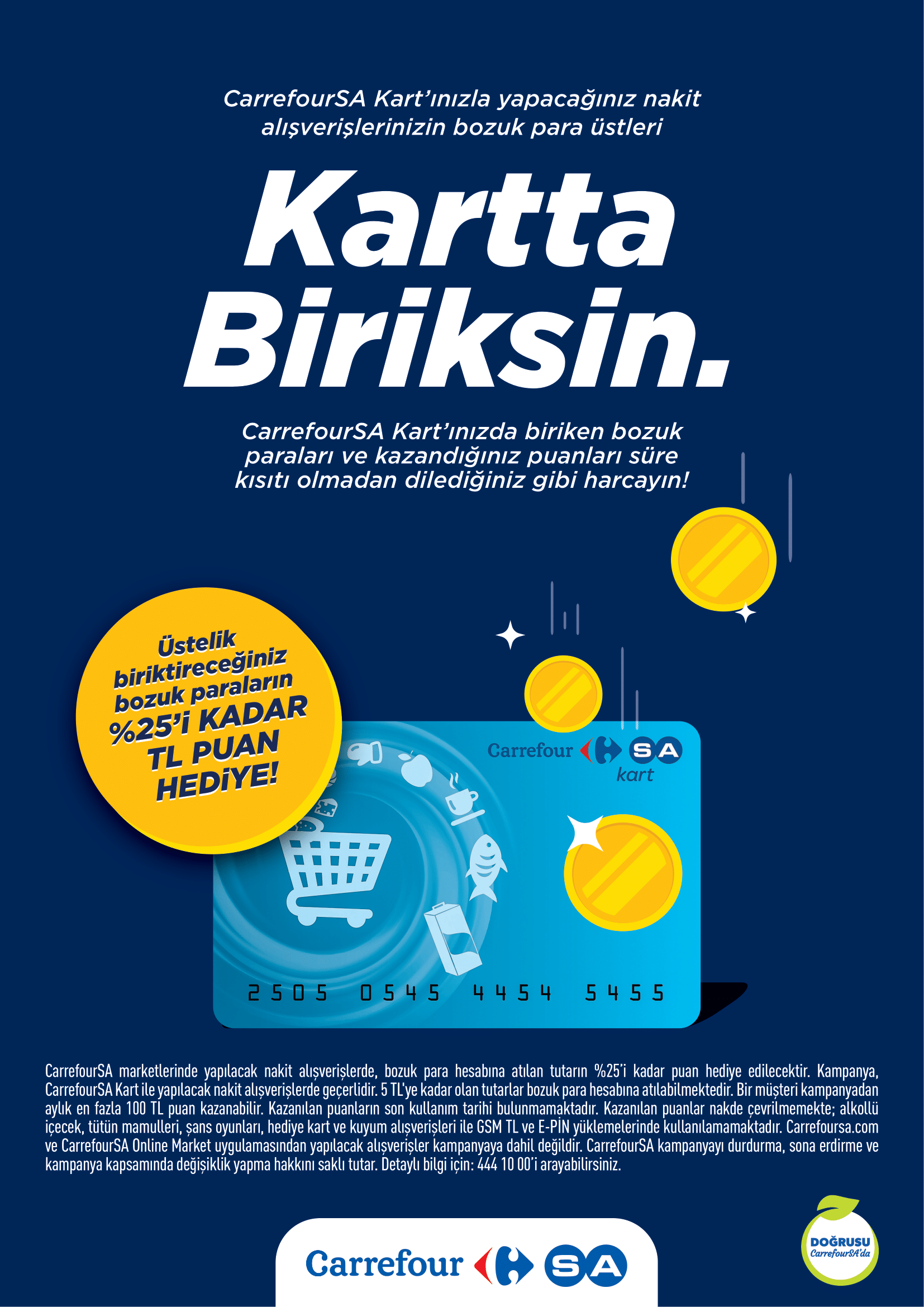 Bozuk para hesabına atılan tutarların %25’i kadar puan anında hediye!