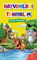 Hayvanları Tanıyalım Orman Hayvanları