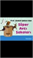 Süper Avcı Şakaları