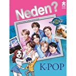 Neden ? K-Pop
