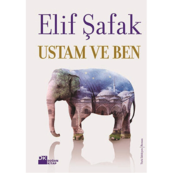 Ustam Ve Ben - Elif Şafak