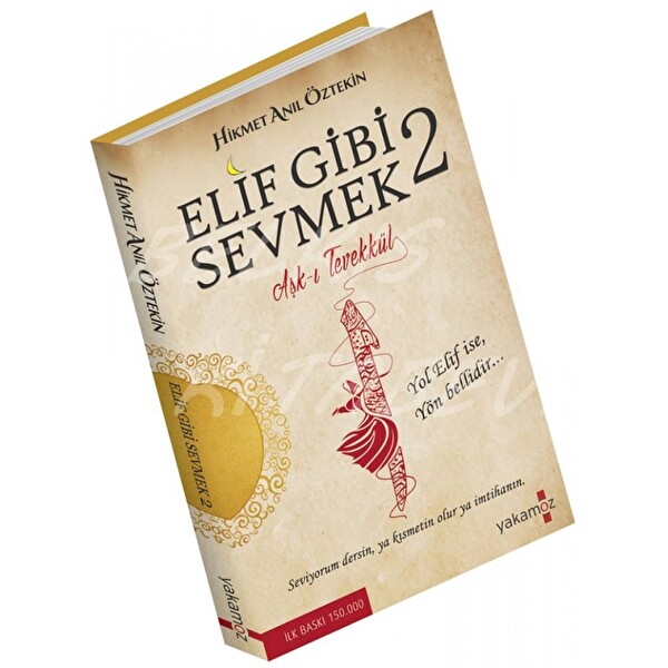 Elif gibi Sevmek 2 / Aşk-ı Tevekkül