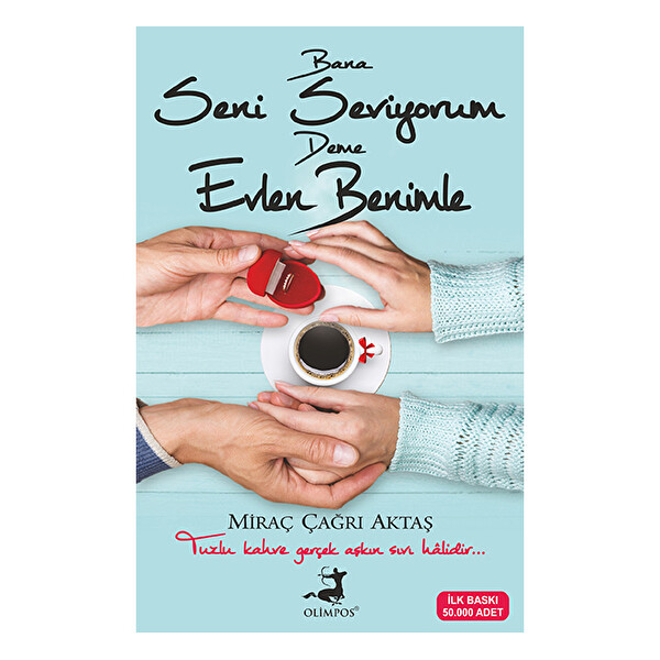 Bana Seni Seviyorum Deme Evlen Benimle Bana Seni Seviyorum Deme Evlen Benimle