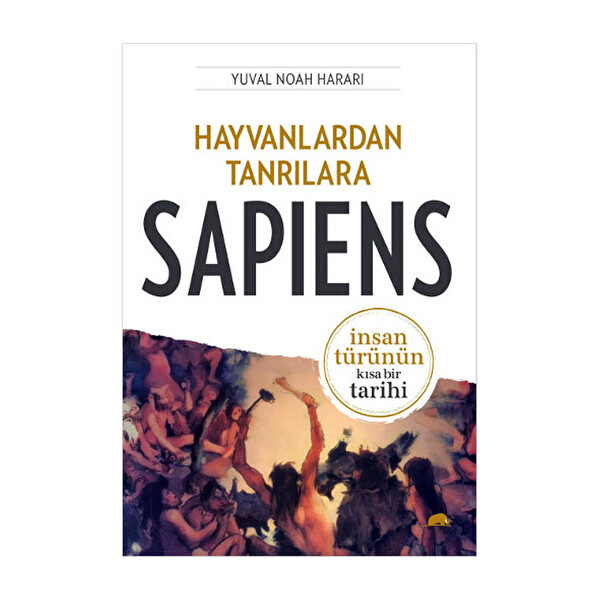 Hayvanlardan Tanrılara - Sapiens