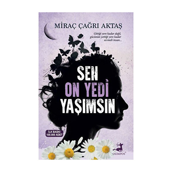 Sen On Yedi Yaşımsın Sen On Yedi Yaşımsın