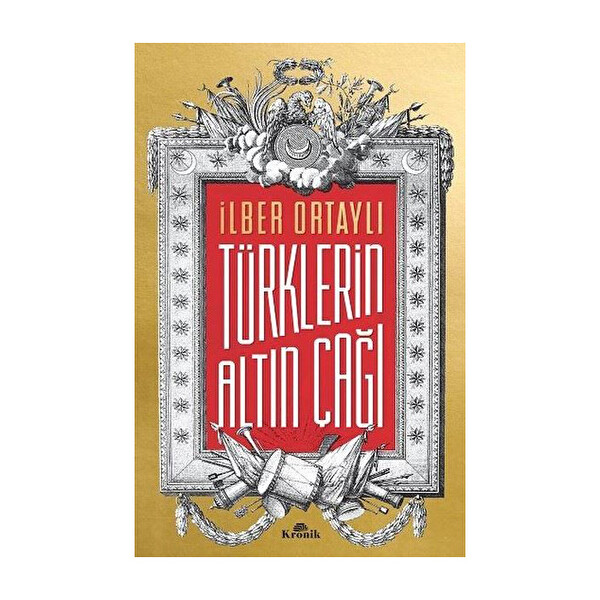 Türklerin Altın Çağı Türklerin Altın Çağı