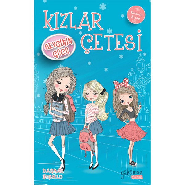 Kızlar Çetesi Sevginin Gücü Kızlar Çetesi Sevginin Gücü