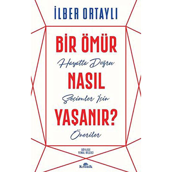 Bir Ömür Nasıl Yaşanır