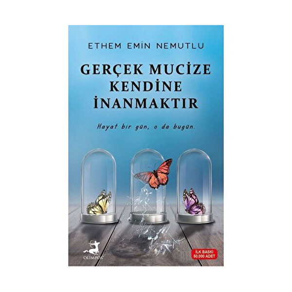 Gerçek Mucize Kendine İnanmaktır Gerçek Mucize Kendine İnanmaktır