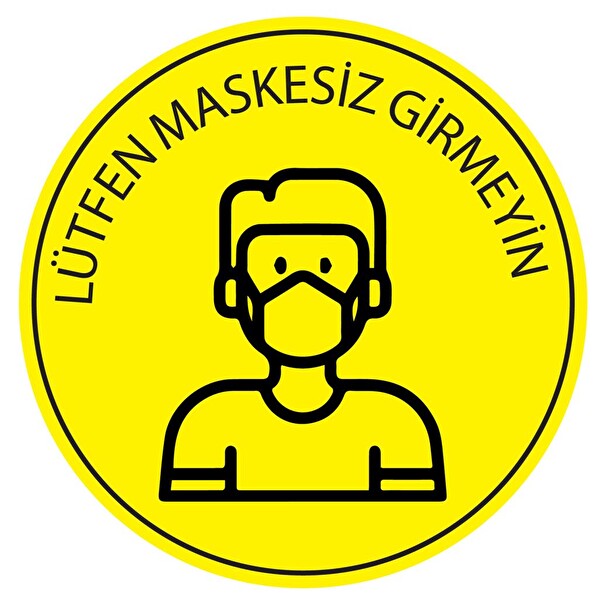 LÜTFEN MASKESİZ GİRMEYİN İKAZ BANDI