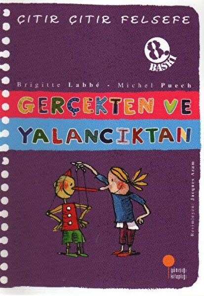 Çıtır Çıtır Felsefe 3 Gerçekten ve Yalancıktan