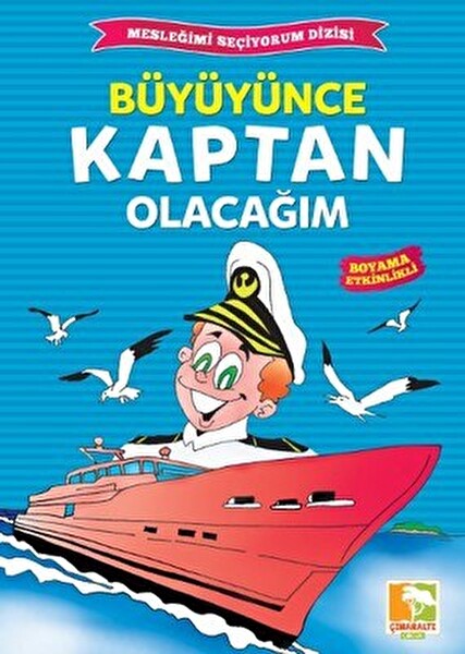 Büyüyünce Kaptan Olacağım Mesleğimi Seçiyorum Dizisi