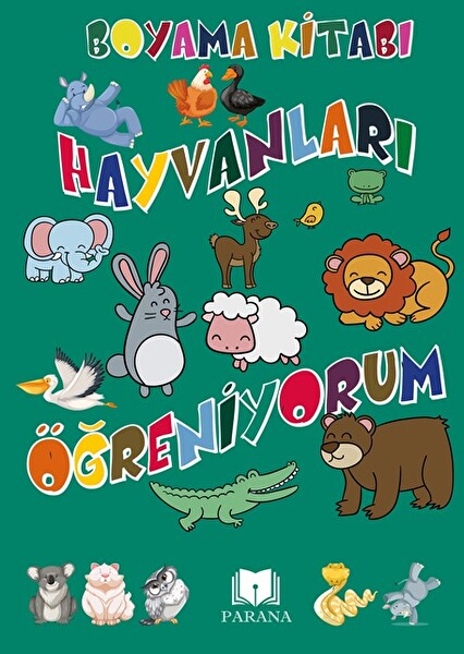 Hayvanları Öğreniyorum Boyama Kitabı