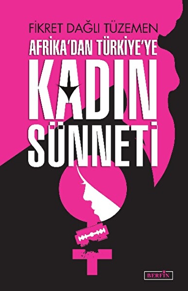 Afrikadan Türkiyeye Kadın Sünneti