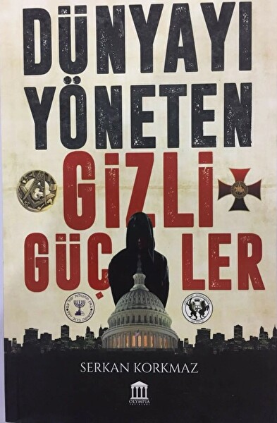 Dünyayı Yöneten Gizli Güçler