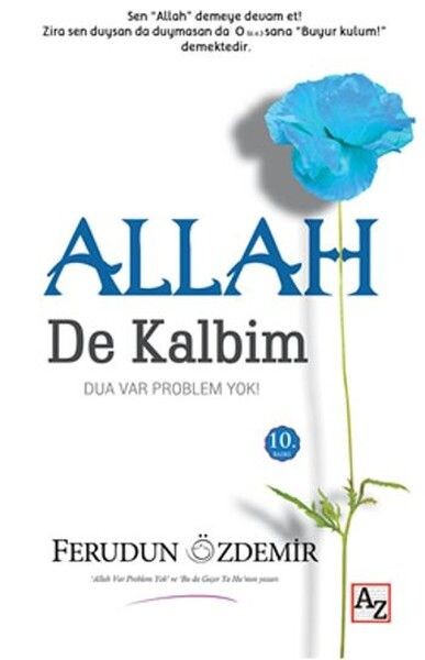 Allah c.c. de Kalbim Dua Var Problem Yok