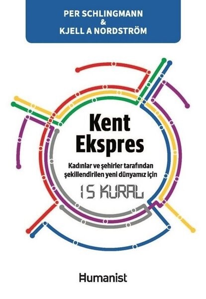 Kent Ekspres Kadınların ve Şehirler Tarafından Şekillendirilen Yeni Dünyamız İçin 15 Kural