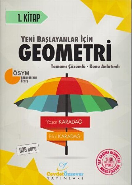 Cevdet Özsever Yeni Başlayanlar İçin Geometri Serisi 1. Kitap Tamamı Çözümlü Konu Anlatımlı