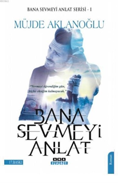 Bana Sevmeyi Anlat Bana Sevmeyi Anlat Serisi 1