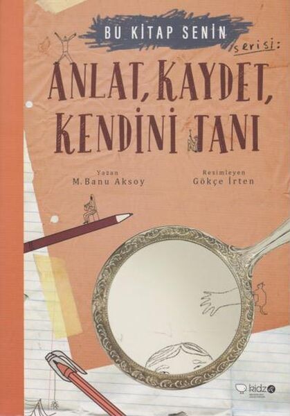 Bu Kitap Senin 3 Anlat Kaydet Kendini Tanı Etkinlik Kitabı