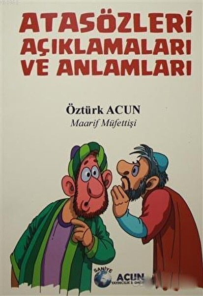 Atasözleri Açıklamaları ve Anlamları