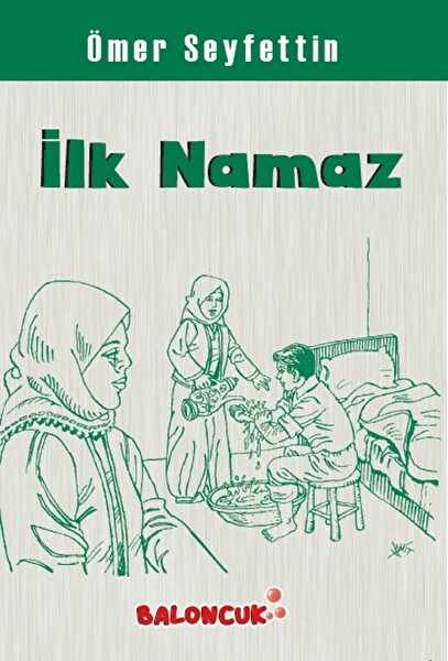 Ömer Seyfettin Serisi İlk Namaz