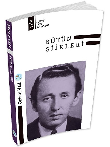 Orhan Veli Bütün Şiirleri 