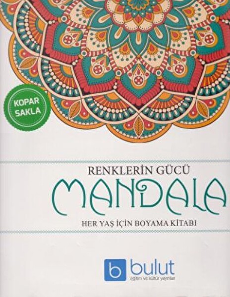 Renklerin Gücü Mandala Her Yaş İçin Boyama Kitabı