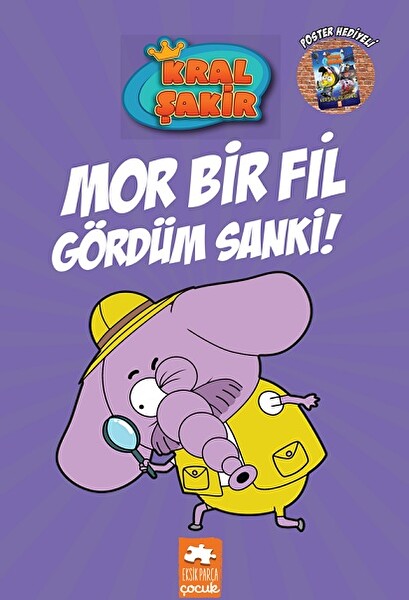Kral Şakir 7 Mor Bir Fil Gördüm Sanki