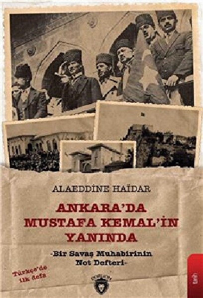 Ankarada Mustafa Kemalin Yanında