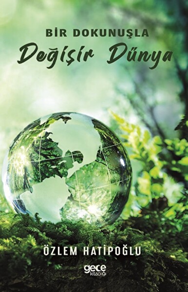 Bir Dokunuşla Değişir Dünya