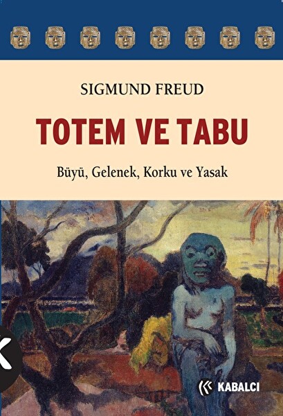 Totem ve Tabu Büyü Gelenek Korku ve Yasak