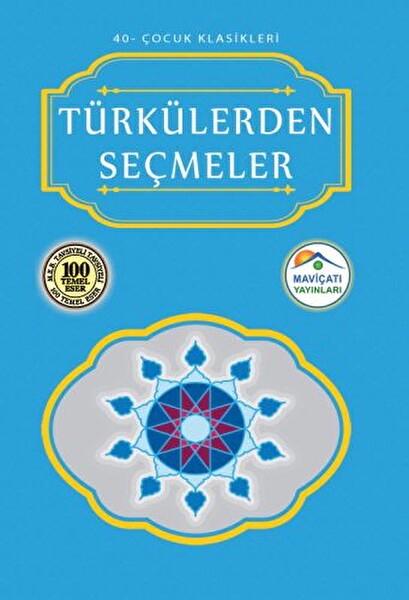 Çocuk Klasikleri 40 Türkülerden Seçmeler