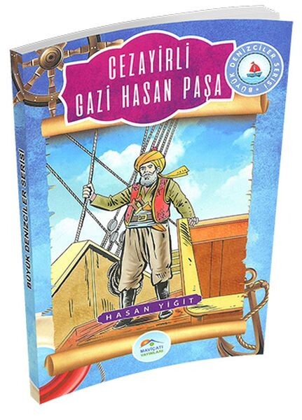 Büyük Denizciler Serisi Cezayirli Gazi Hasan Paşa