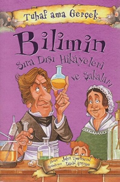 Tuhaf Ama Gerçek Bilimin Sıra Dışı Hikayeleri ve Şakaları