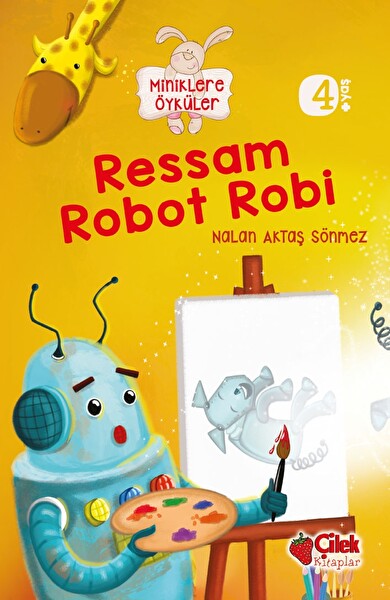Miniklere Öyküler - Ressam Robot Robi