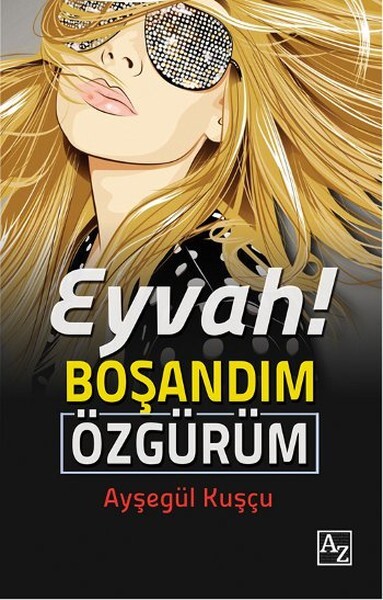 Eyvah Boşandım Özgürüm