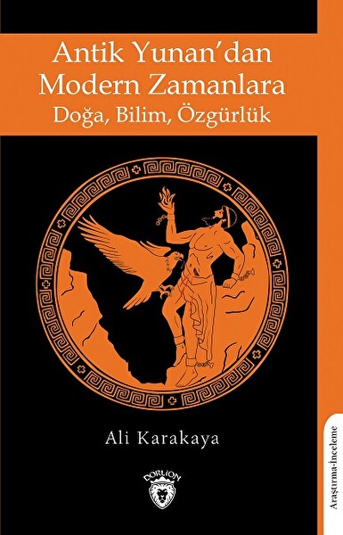 Antik Yunan’dan Modern Zamanlara Doğa Bilim Özgürlük