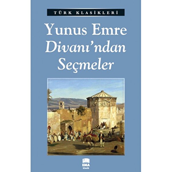 Yunus Emre Divanı'ndan Seçmeler