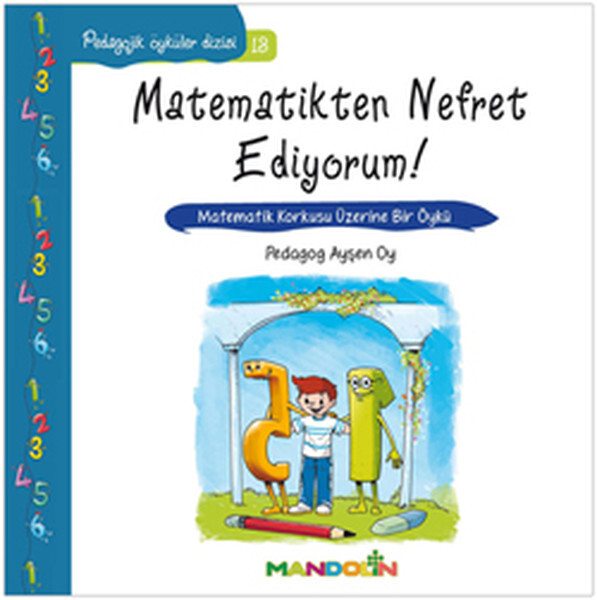 Pedagojik Öyküler 13 Matematikten Nefret Ediyorum