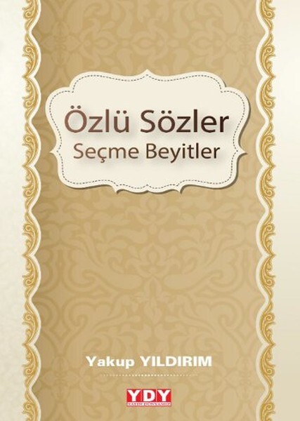 Özlü Sözler Seçme Beyitler