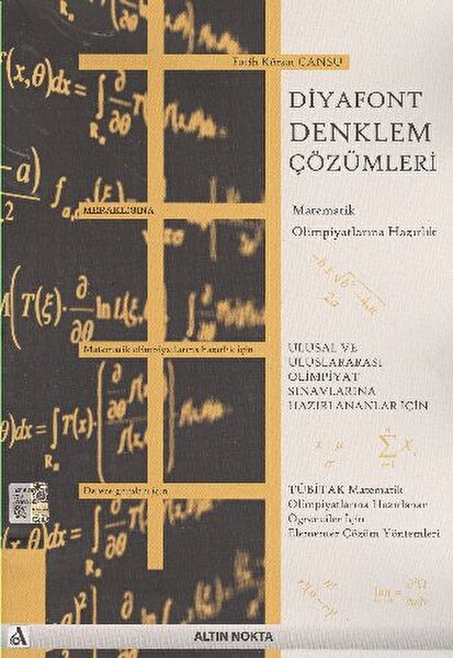 Diyafont Denklem Çözümleri Matematik Olimpiyatlarına Hazırlık İçin Elementer Çözüm Yöntemleri