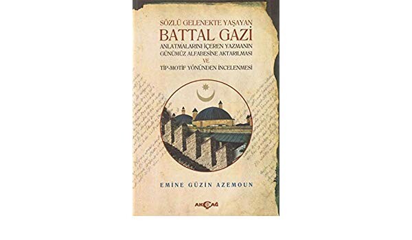 Sözlü Gelenekte Yaşayan Battal Gazi