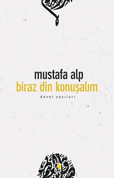 Biraz Din Konuşalım & Davet Yazıları