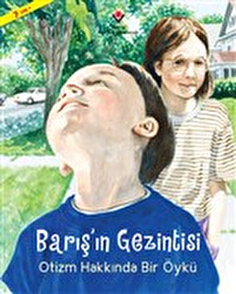 Barış'ın Gezintisi & Otizm Hakkında Bir Öykü