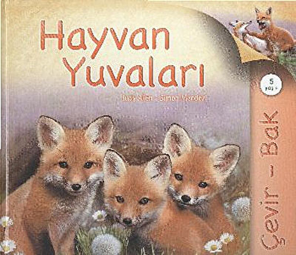 Çevir Bak / Hayvan Yuvaları